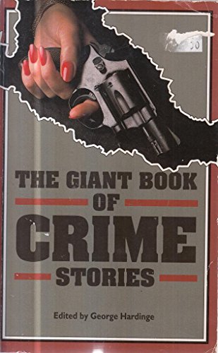 Stock image for The Giant Book of Crime Stories for sale by WorldofBooks