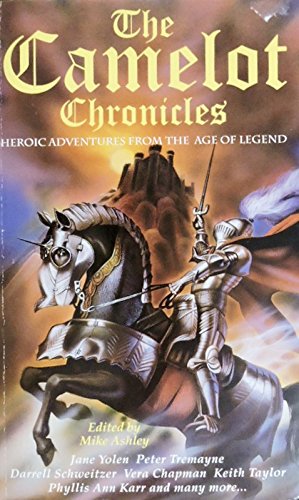 Stock image for The Camelot Chronicles: Heroic Fantasy from the Time of King Arthur for sale by Wizard Books