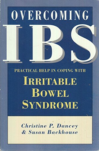 Stock image for Overcoming IBS: Practical Help in Coping with Irritable Bowel Syndrome Professor Christine P. Dancey; Backhouse, Susan and Read, Nicholas for sale by Re-Read Ltd