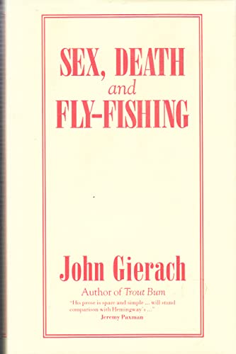 Beispielbild fr Sex, Death and Flyfishing zum Verkauf von WorldofBooks
