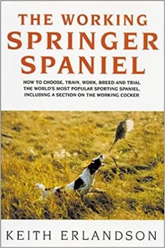 Stock image for The Working Springer Spaniel for sale by WorldofBooks