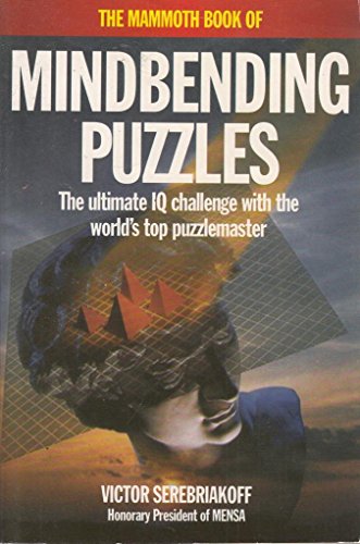 Beispielbild fr The Mammoth Book of Mindbending Puzzles (Mammoth Books) zum Verkauf von AwesomeBooks