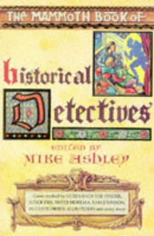 Beispielbild fr The Mammoth Book of Historical Detectives zum Verkauf von More Than Words