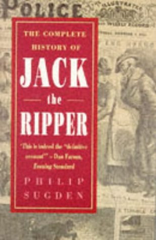 Beispielbild fr The Complete History of Jack the Ripper zum Verkauf von WorldofBooks