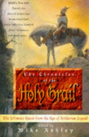 Beispielbild fr Chronicles of the Holy Grail: The ultimate quest from the age of Arthurian legend zum Verkauf von WorldofBooks