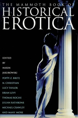 Imagen de archivo de The Mammoth Book of Historical Erotica a la venta por Eric James