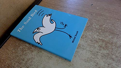 Beispielbild fr The Soul Bird: new edition zum Verkauf von WorldofBooks