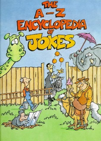 Beispielbild fr The A-Z Encyclopedia of Jokes (Robinson Children's Books) zum Verkauf von Wonder Book