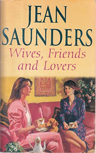 Beispielbild fr Wives, Friends and Lovers zum Verkauf von AwesomeBooks