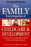 9781854878908: Family Encyclopedia of Baby, Toddler and Child Care: A complete A-Z of parenting (The "Daily Telegraph")
