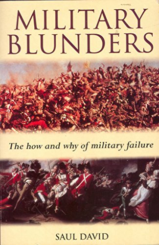 Imagen de archivo de Military Blunders : The How and Why of Military Failure a la venta por Wonder Book