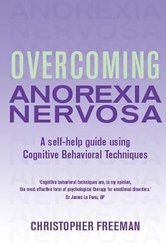 9781854879691: Overcoming Anorexia Nervosa: a Self-help Guide Using Cognitive Behavioral Techniques