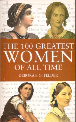 Beispielbild fr The 100 Most Influential Women: A Ranking Past and Present zum Verkauf von AwesomeBooks