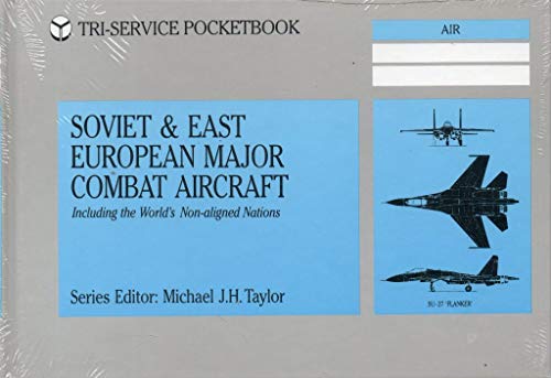 Beispielbild fr Soviet & East European Major Combat Aircraft: Including the World's Non-Aligned Nations (Tri-Service Pocket Book) zum Verkauf von WorldofBooks