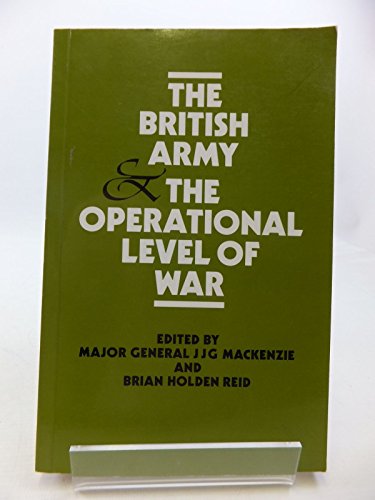 Stock image for The British Army and The Operational Level of War for sale by Chequamegon Books