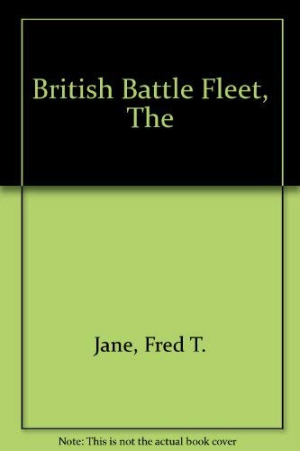 Beispielbild fr The British Battle Fleet : Its Inception and Growth Throughout the Centuries to the Present Day zum Verkauf von LOE BOOKS