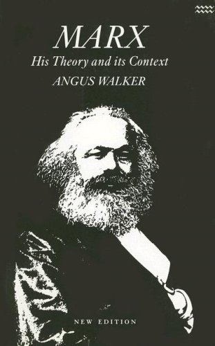 9781854890030: Marx: His Theory and Its Context : Politics As Economics an Introductory and Critical Essay on the Political Economy of Karl Marx