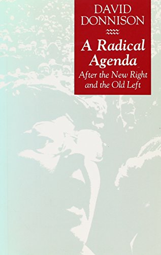 Stock image for A Radical Agenda: After the New Right and the Old Left for sale by Housing Works Online Bookstore