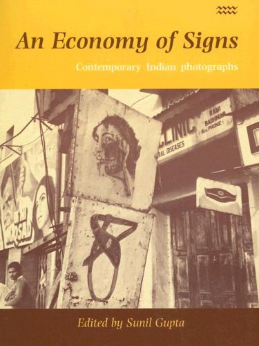 Stock image for An Economy of Signs: Contemporary Indian Photographs for sale by WorldofBooks