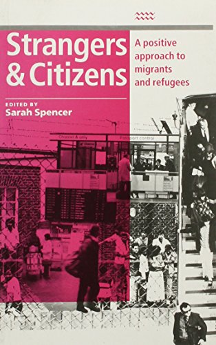 Beispielbild fr Strangers and Citizens: Positive Approach to Migrants and Refugees zum Verkauf von Reuseabook