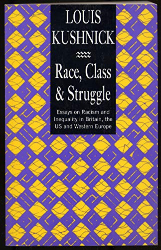 Beispielbild fr Race, Class and Struggle: Racism and Inequality in UK, US & EU zum Verkauf von Redux Books