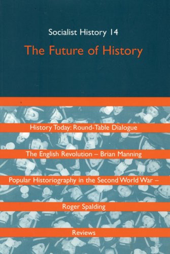 Beispielbild fr Socialist History. No. 14 Future of History zum Verkauf von Blackwell's