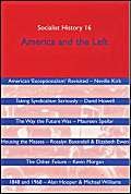 Stock image for SOCIALIST HISTORY 16, 2000 - AMERICA AND THE LEFT for sale by Left On The Shelf (PBFA)
