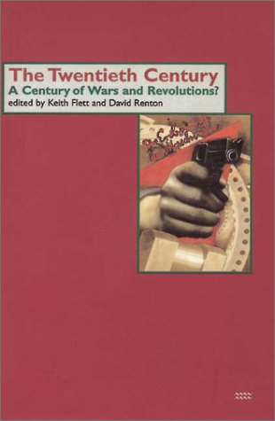 Imagen de archivo de The Twentieth Century: Century of War and Revolutions a la venta por AwesomeBooks