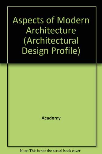 Beispielbild fr Aspects of Modern Architecture: No. 90 (Architectural Design Profile S.) zum Verkauf von WeBuyBooks