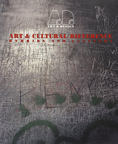 Beispielbild fr Art & Cultural Difference: Hybrids and Clusters: No.43 (Art & Design Profile S.) zum Verkauf von WorldofBooks