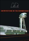 Architecture of Transportation (Architectural Design) (9781854902405) by Academy Press