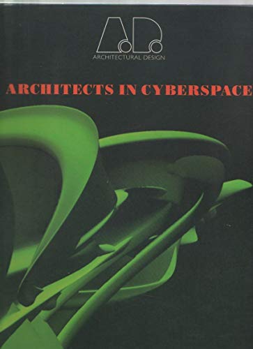 Beispielbild fr Architects in Cyberspace (Architectural Design) zum Verkauf von BooksRun