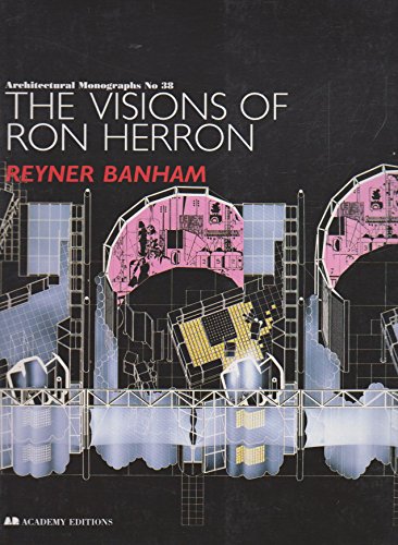 Imagen de archivo de The Visions of Ron Herron (Architectural Monographs No 38) a la venta por Zoom Books Company