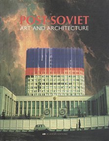 Stock image for Post-Soviet Art and Architecture. for sale by Henry Hollander, Bookseller