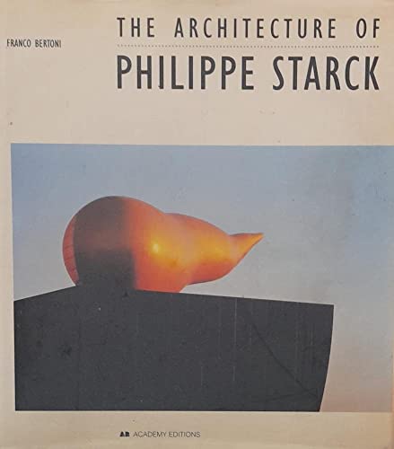 9781854903785: The Architecture of Philipe Starck