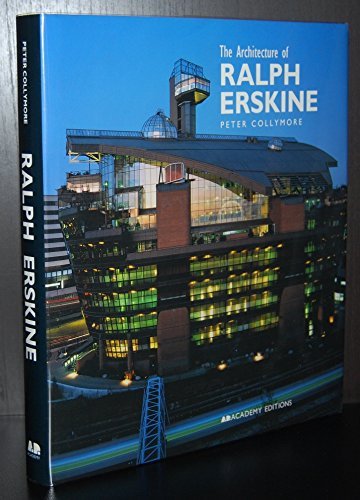 The Architecture of Ralph Erskine - Collymore, Peter; Erskine, Ralph