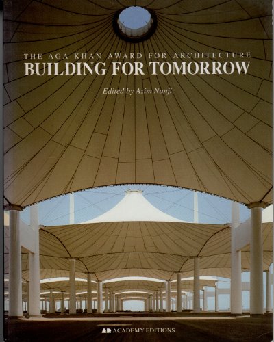 9781854903938: Building for Tomorrow: Aga Khan Award for Architecture