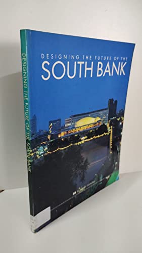 Stock image for Designing Future of South Bank for sale by Hennessey + Ingalls