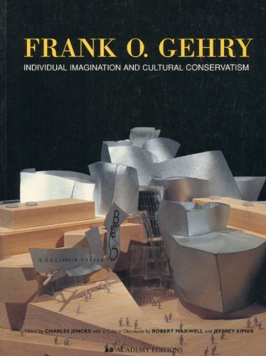 Imagen de archivo de Frank O. Gehry: Individual Imagination and Cultural Conservatism a la venta por Ergodebooks