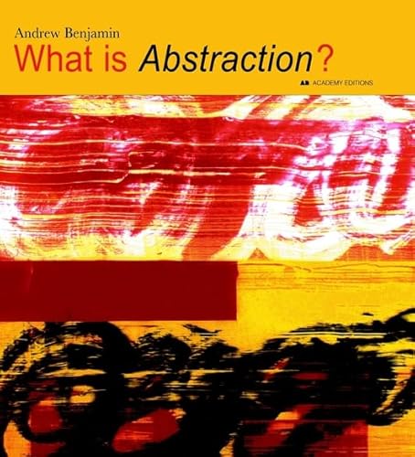 Beispielbild fr What Is Abstraction? zum Verkauf von Better World Books