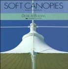 Imagen de archivo de Soft Canopies: Detail in Building a la venta por Books From California