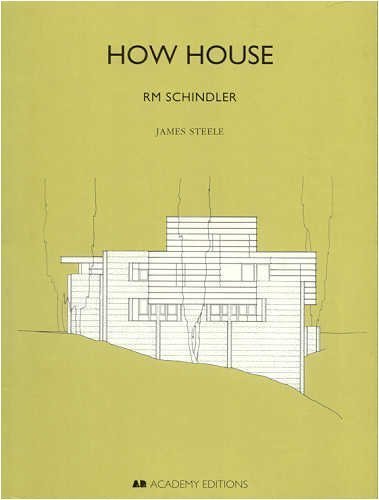Beispielbild fr How House: Rm Schindler (Historical Building Monographs Series) zum Verkauf von Half Price Books Inc.