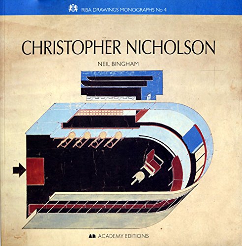 Imagen de archivo de Christopher Nicholson - RIBA Drawings Monographs No. 4 (Royal Inst. British Architects (RIBA) Drawings/Mon) a la venta por Wonder Book