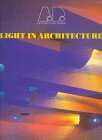 9781854905017: Light in Architecture: No. 126 (Architectural Design Profile S.)