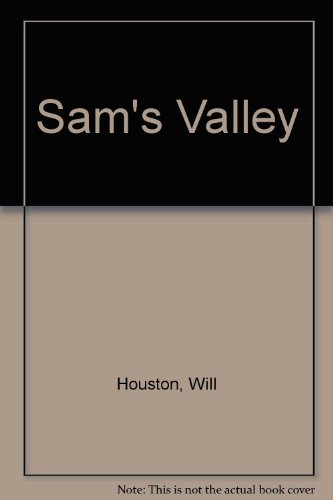 Stock image for Sam's Valley : Will Houston (Audio, 1993) for sale by Streamside Books