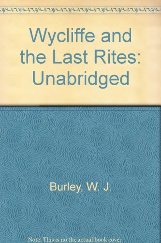 Unabridged (Wycliffe and the Last Rites) (9781854967381) by Burley, W. J.