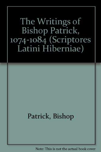 9781855000421: The Writings of Bishop Patrick, 1074-1084: v. 1.