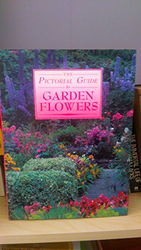 Stock image for Pictorial Guide to Garden Flowers for sale by WorldofBooks