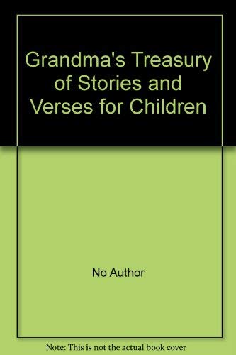 Stock image for Grandmas Treasury of Stories and Verses for Children for sale by Reuseabook