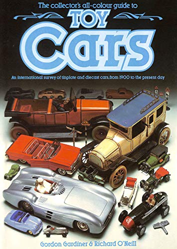 Beispielbild fr Toy Cars: An International Survey of Tinplate and Diecast Cars from 1900 to the Present Day (Collector's All Colour Guides) zum Verkauf von AwesomeBooks